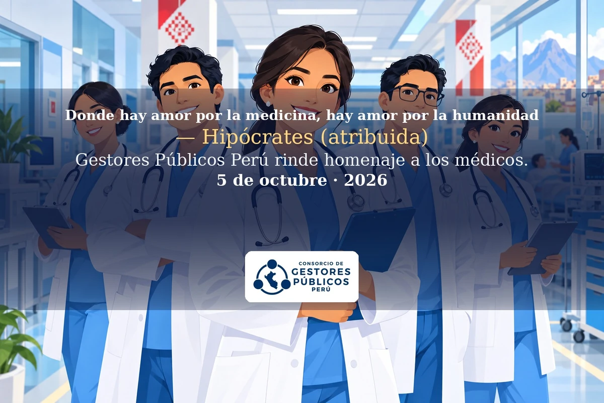 Saludo de Gestores Públicos Perú: Donde hay amor por la medicina, hay amor por la humanidad